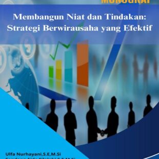 K800_cover Membangun Niat dan Tindakan: Strategi Berwirausaha yang Efektif