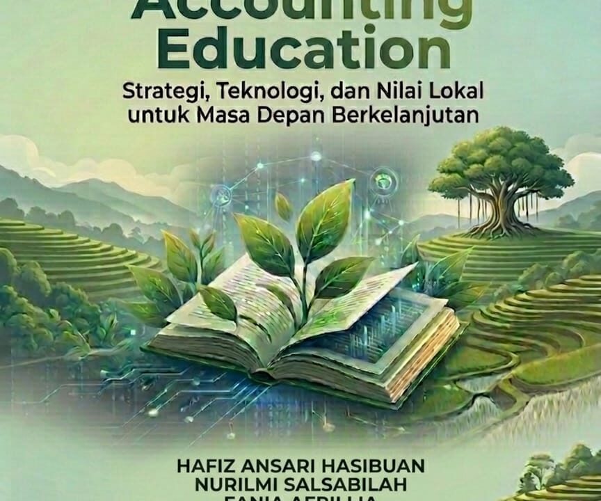 Green Accounting Education: Strategi, Teknologi, dan Nilai Lokal untuk Masa Depan Berkelanjutan