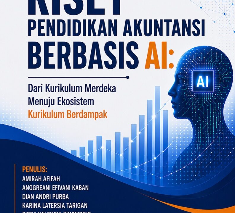 Riset Pendidikan Akuntansi Berbasis AI: Dari Kurikulum Merdeka Menuju Ekosistem Kurikulum Berdampak