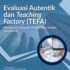 EVALUASI AUTENTIK DAN TEACHING FACTORY (TEFA) Mengukur Dampak Pendidikan Vokasi Akuntansi Edisi 1