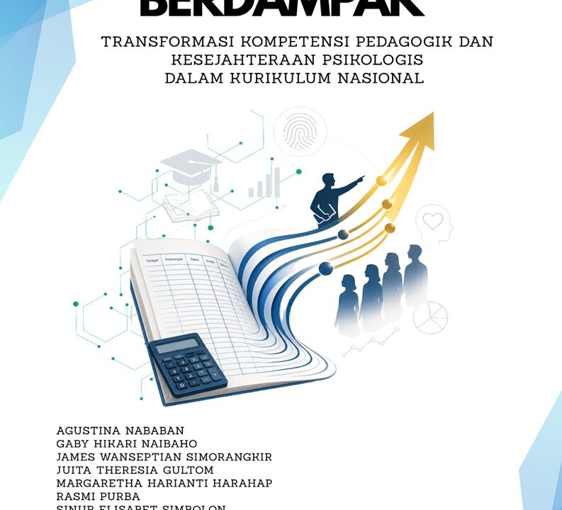 GURU AKUNTANSI BERDAMPAK: Transformasi Kompetensi Pedagogik dan Kesejahteraan Psikologis dalam Kurikulum Nasional